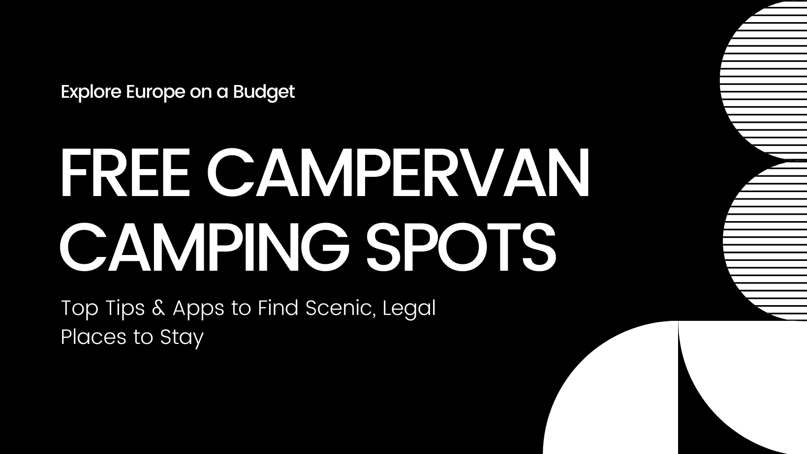 How to Find Free Campervan Camping Spots Across Europe